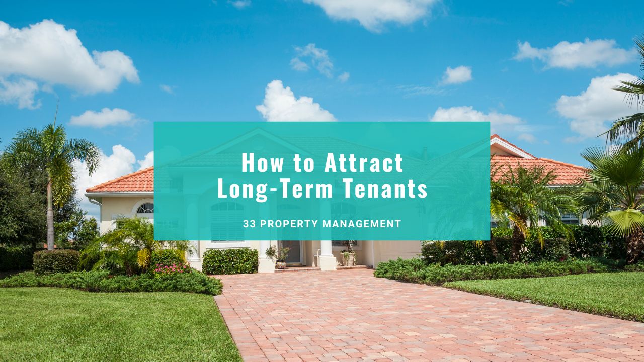 How to Attract Long-Term Tenants